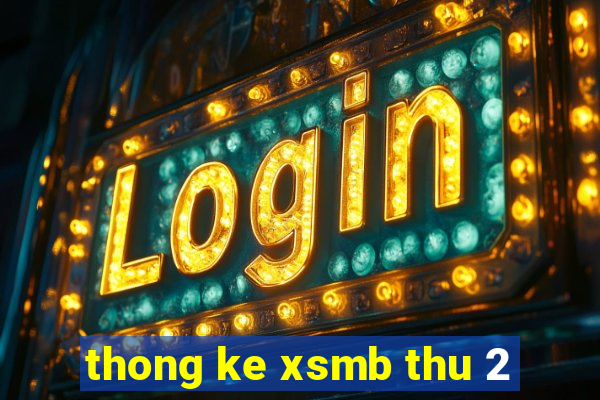 thong ke xsmb thu 2