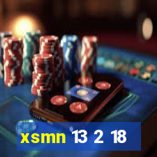 xsmn 13 2 18