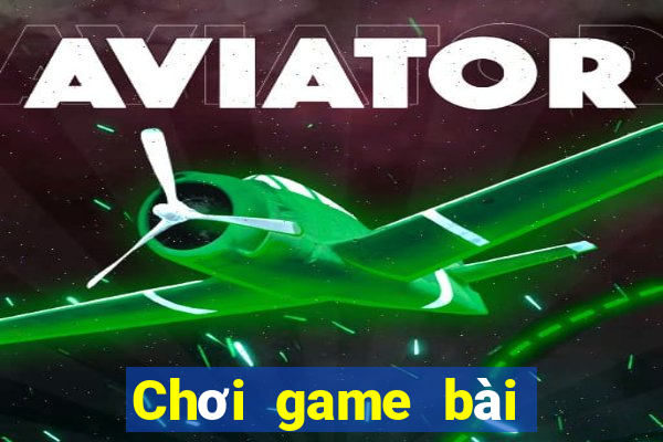 Chơi game bài Việt nam