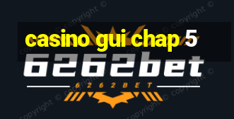 casino gui chap 5