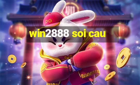 win2888 soi cau