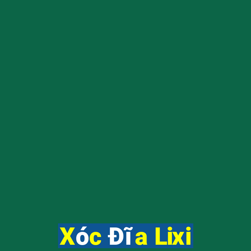 Xóc Đĩa Lixi