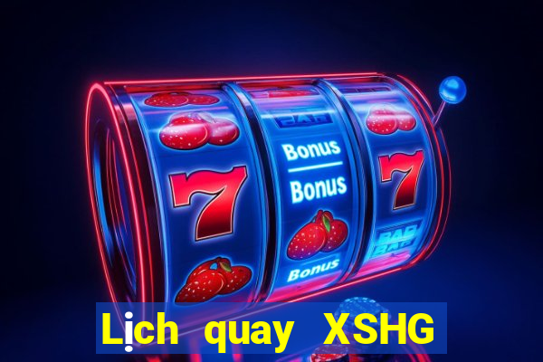 Lịch quay XSHG ngày 18