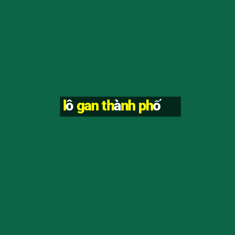 lô gan thành phố