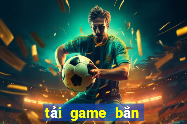 tai game ban ca rong