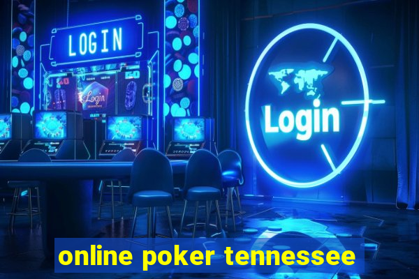 online poker tennessee