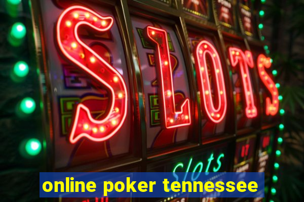 online poker tennessee