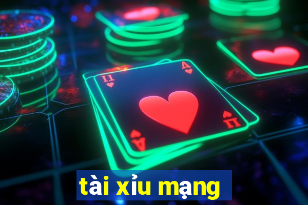 tài xỉu mạng