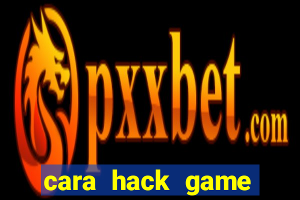 cara hack game slot online