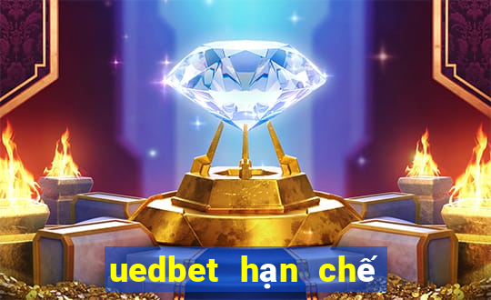 uedbet hạn chế màu đỏ