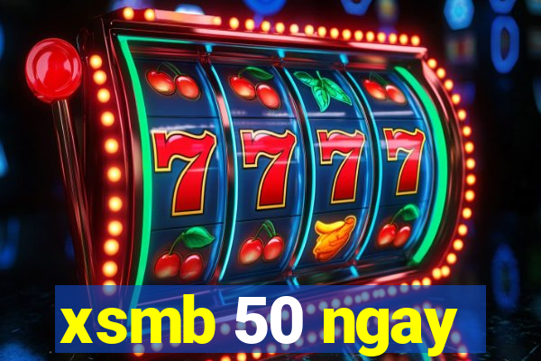 xsmb 50 ngay