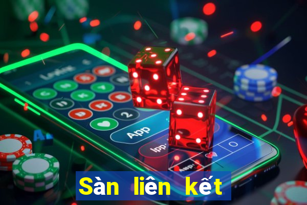 Sàn liên kết la gì