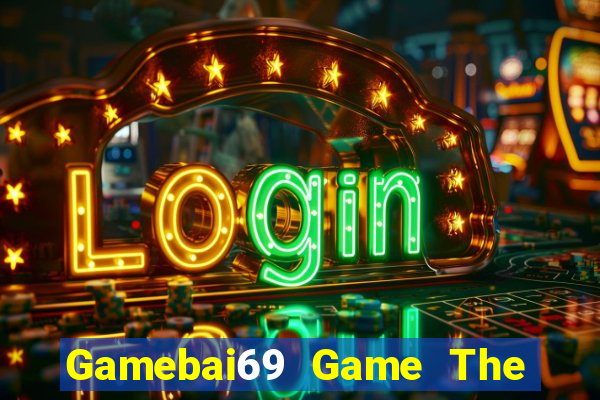 Gamebai69 Game The Bài Hack