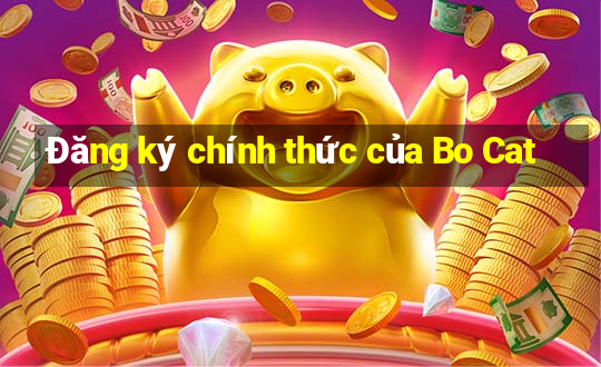 Đăng ký chính thức của Bo Cat