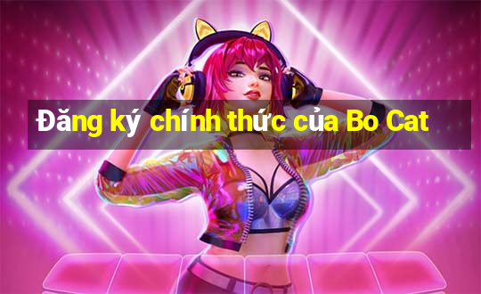 Đăng ký chính thức của Bo Cat