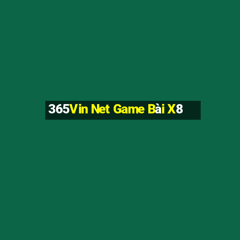 365Vin Net Game Bài X8