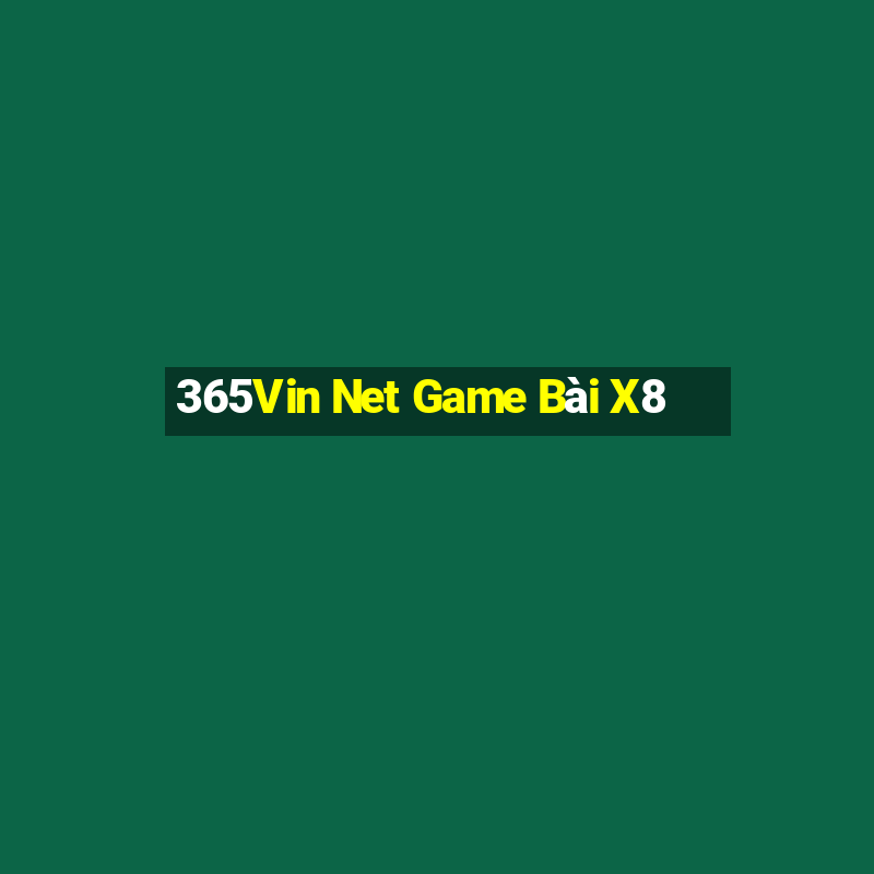 365Vin Net Game Bài X8