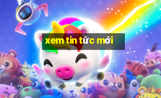 xem tin tức mới