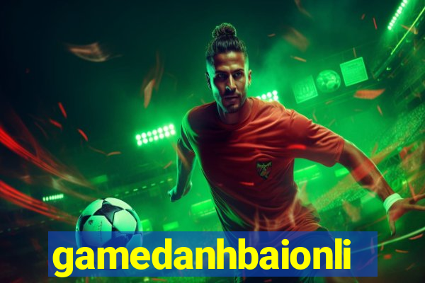 gamedanhbaionline