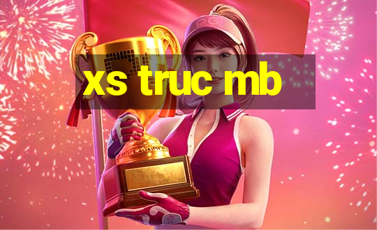 xs truc mb