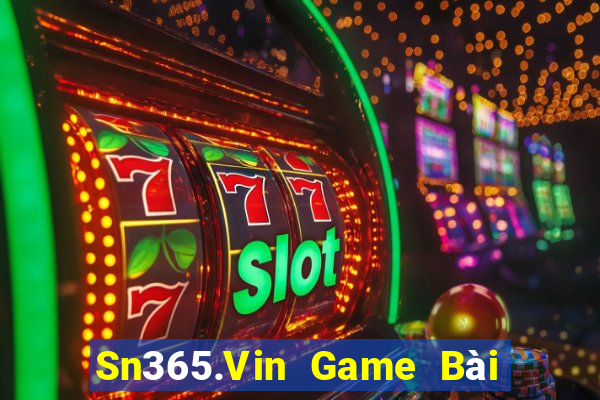 Sn365.Vin Game Bài Tài Xỉu