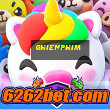 ghienphim