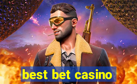 best bet casino