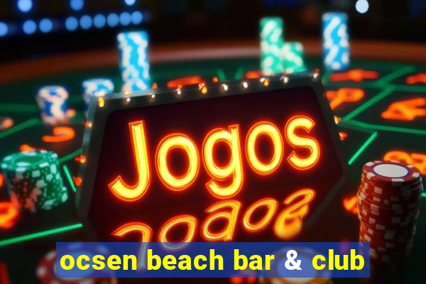 ocsen beach bar & club