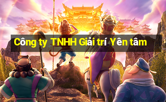 Công ty TNHH Giải trí Yên tâm