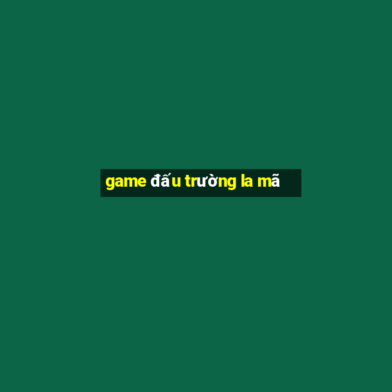 game đấu trường la mã