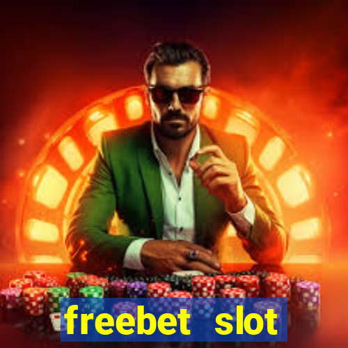 freebet slot terbaru 2024