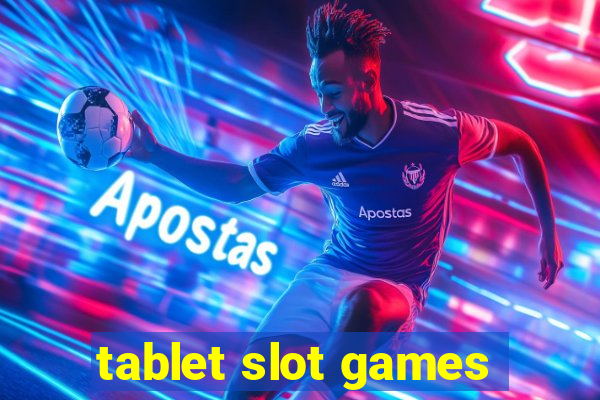 tablet slot games