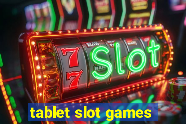 tablet slot games