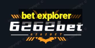 bet explorer