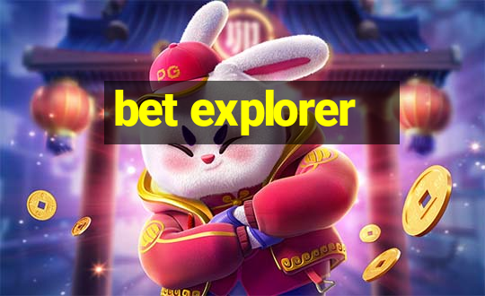 bet explorer