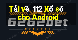 Tải về 112 Xổ số cho Android