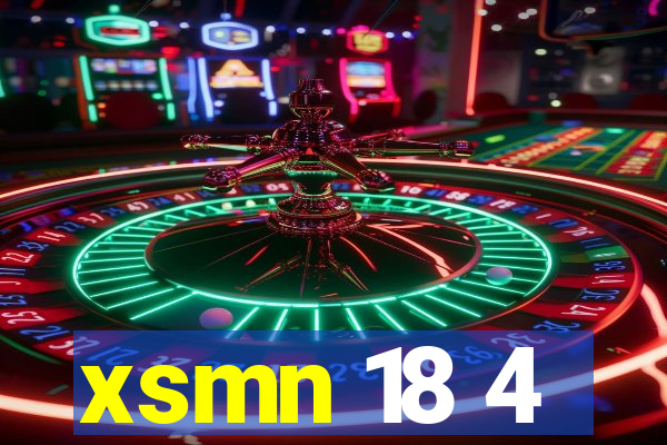 xsmn 18 4