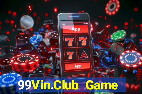 99Vin.Club Game Bài Vip