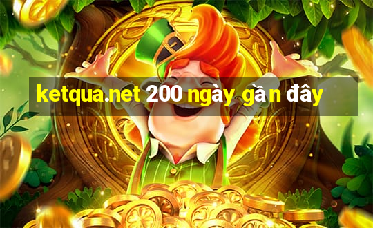 ketqua.net 200 ngày gần đây