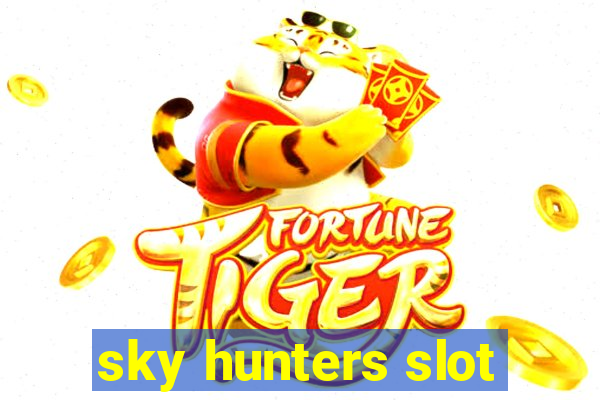 sky hunters slot