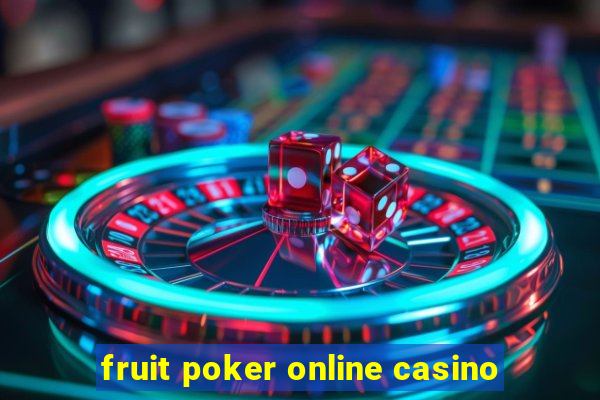 fruit poker online casino