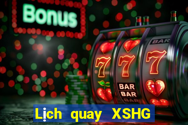 Lịch quay XSHG ngày thứ sáu