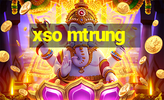 xso mtrung