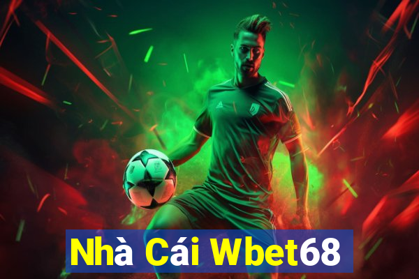 Nhà Cái Wbet68