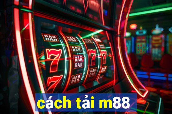 cách tải m88