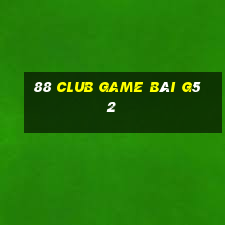 88 Club Game Bài G52