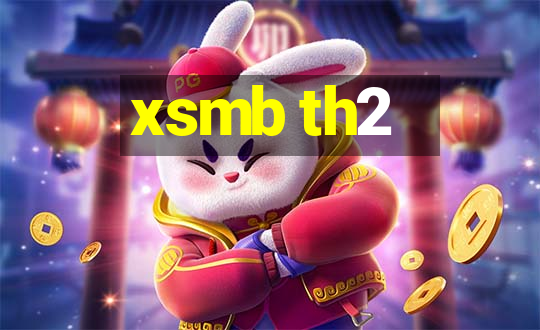 xsmb th2