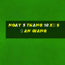 ngày 5 tháng 10 xổ số an giang