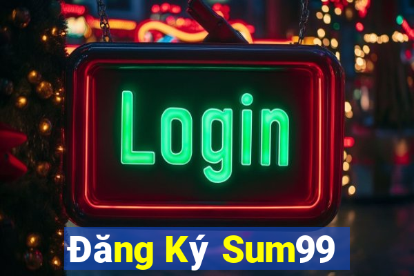 Đăng Ký Sum99