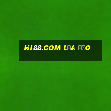 hi88.com lừa đảo